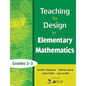 Teaching by Design in Elementary Mathematics, Grades 2-3 - Paperback