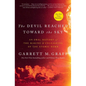 The Devil Reached Toward the Sky: An Oral History of the Making and Unleashing of the Atomic Bomb - Hardcover