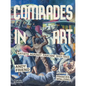 Comrades in Art: Artists Against Fascism 1933-1943 - Hardcover