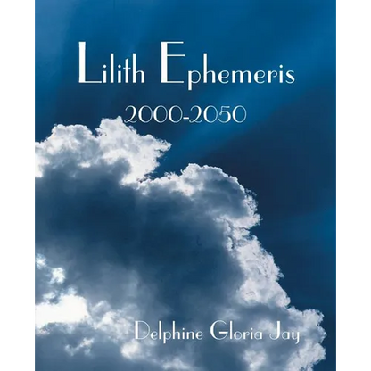 Lilith Ephemeris 2000-2050 - Paperback