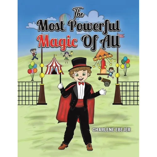 The Most Powerful Magic Of All - Paperback