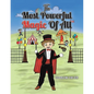 The Most Powerful Magic Of All - Paperback