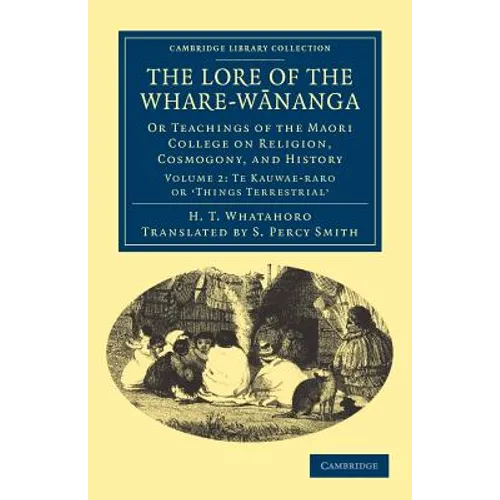 The Lore of the Whare-wānanga - Volume 2 - Paperback