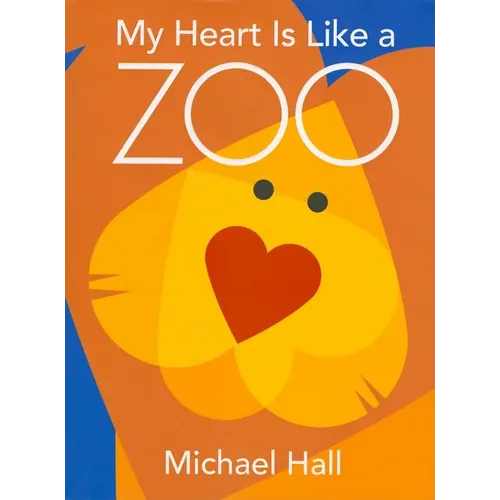 My Heart Is Like a Zoo - Hardcover