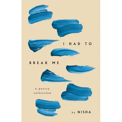 I Had to Break Me - Paperback