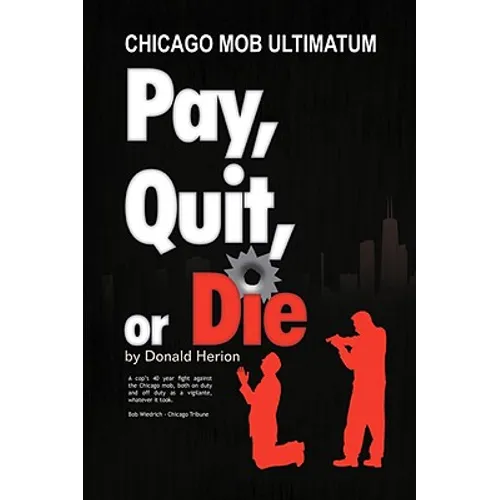 Pay, Quit, or Die - Hardcover