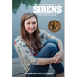 Sirens: How to Pee Standing Up-An Alarming Memoir of Combat and Coming Back Home - Hardcover