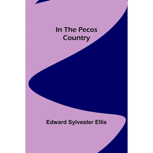In the Pecos Country - Paperback
