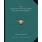 The Complete Anagramatic and Cabalistic Bible - Paperback