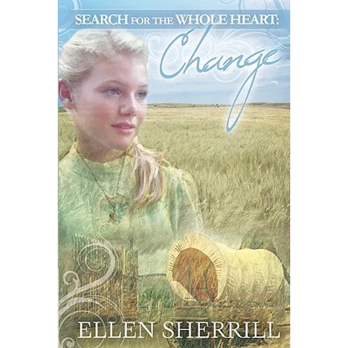 Search for the Whole Heart: Change - Paperback