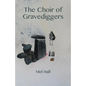 The Choir of Gravediggers - Paperback