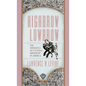 Highbrow/Lowbrow: The Emergence of Cultural Hierarchy in America - Paperback