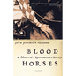 Blood Horses: Notes of a Sportswriter's Son - Paperback