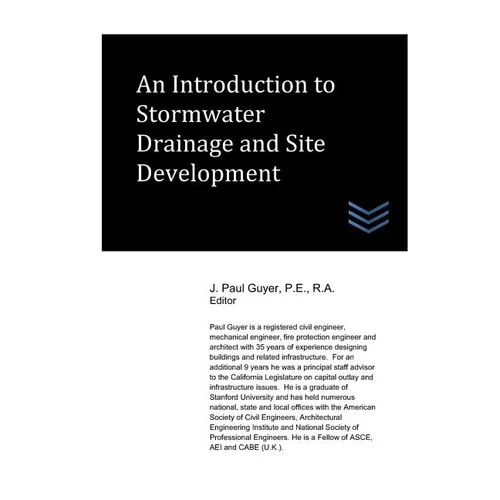 An Introduction to Stormwater Drainage and Site Development - Paperback