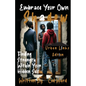 Embrace Your Own Shadow: Finding Strength Within Your Hidden Self - Paperback