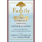Family: The Compact Among Generations - Hardcover