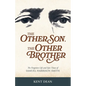 The Other Son, The Other Brother: The Forgotten Life and Epic Times of Samuel Harrison Smith - Paperback