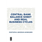 Central Bank Balance Sheet and Real Business Cycles - Paperback