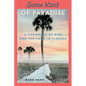 Some Kind of Paradise: A Chronicle of Man and the Land in Florida - Paperback