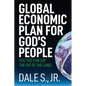 Global Economic Plan for Gods People - Paperback