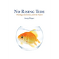 No Rising Tide: Theology, Economics, and the Future - Paperback