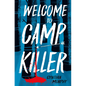 Welcome to Camp Killer - Paperback