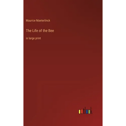 The Life of the Bee: in large print - Hardcover