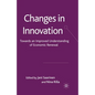 Changes in Innovation: Towards an Improved Understanding of Economic Renewal - Paperback