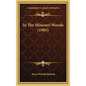 In The Missouri Woods (1905) - Hardcover