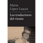 Los traductores del viento - Paperback