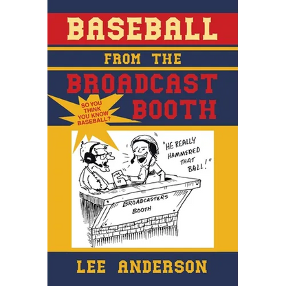 Baseball from the Broadcast Booth: So You Think You Know Baseball? - Paperback