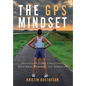 The GPS Mindset: Navigating Life's Challenges with Grit, Purpose, and Strength - Hardcover