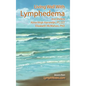 Living Well with Lymphedema - Hardcover