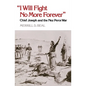 "I Will Fight No More Forever": Chief Joseph and the Nez Perce War - Paperback