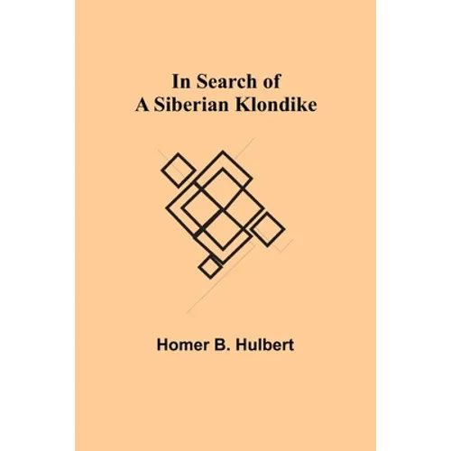 In Search of a Siberian Klondike - Paperback