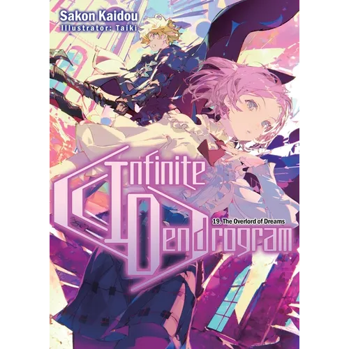 Infinite Dendrogram: Volume 19 (Light Novel): Volume 19 - Paperback