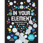 In Your Element: Experiments with Air & Water - Library Binding