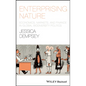 Enterprising Nature: Economics, Markets, and Finance in Global Biodiversity Politics - Paperback