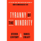 Tyranny of the Minority: Why American Democracy Reached the Breaking Point - Hardcover