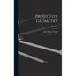 Projective Geometry; Volume 2 - Hardcover
