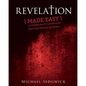 Revelation Made Easy: A Simple Way to Understand End Time Biblical Prophecy - Paperback