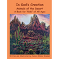 In God's Creation Animals of the Desert A Book for Kids of All Ages - Hardcover
