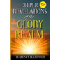 Deeper Revelations Of The Glory Realm - Paperback