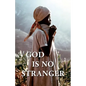 God Is No Stranger - Paperback