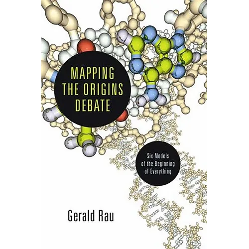 Mapping the Origins Debate: Six Models of the Beginning of Everything - Paperback