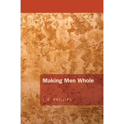 Making Men Whole - Paperback