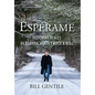 Espérame: Historias reales de guerra, amor y rock & roll - Hardcover