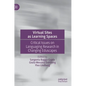 Virtual Sites as Learning Spaces: Critical Issues on Languaging Research in Changing Eduscapes - Hardcover