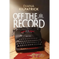 Off the Record - Hardcover