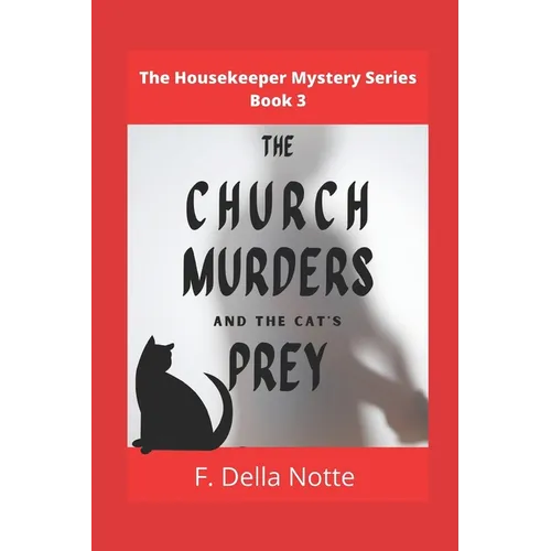 The Church Murders and the Cat's Prey: The Housekeeper Mystery Series, Book 3 - Paperback